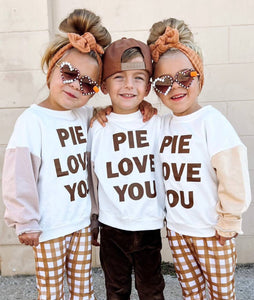 Pie Love You Thanksgiving Sweatshirt