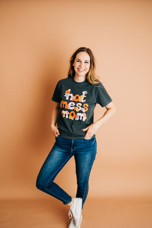 Hot Mess Mom Tee